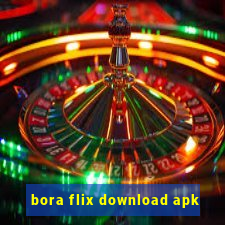 bora flix download apk